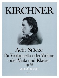 BP 2201 • KIRCHNER 8 pieces op.79 for cello and piano