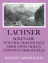 BP 2413 • LACHNER Serenade in G-dur op. 29 für 4 Violoncelli