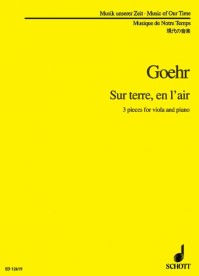 ED 12619 • GOEHR - Sur terre, en l'air. 3 Stücke, op. 64
