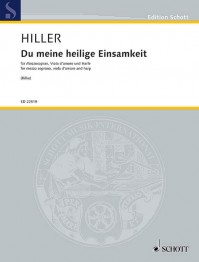 ED 22519 • HILLER - Du meine heilige Einsamkeit - Score and p