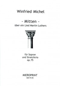 EM 9135 • MICHEL - Mitten - über ein Lied Martin Luthers