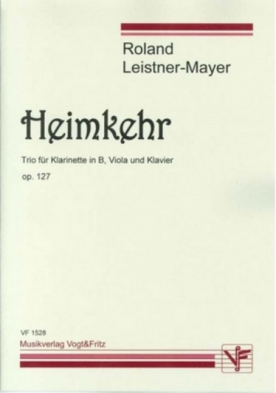 Heimkehr, op. 127, für Klarinette in B, Bratsche und Klavier
