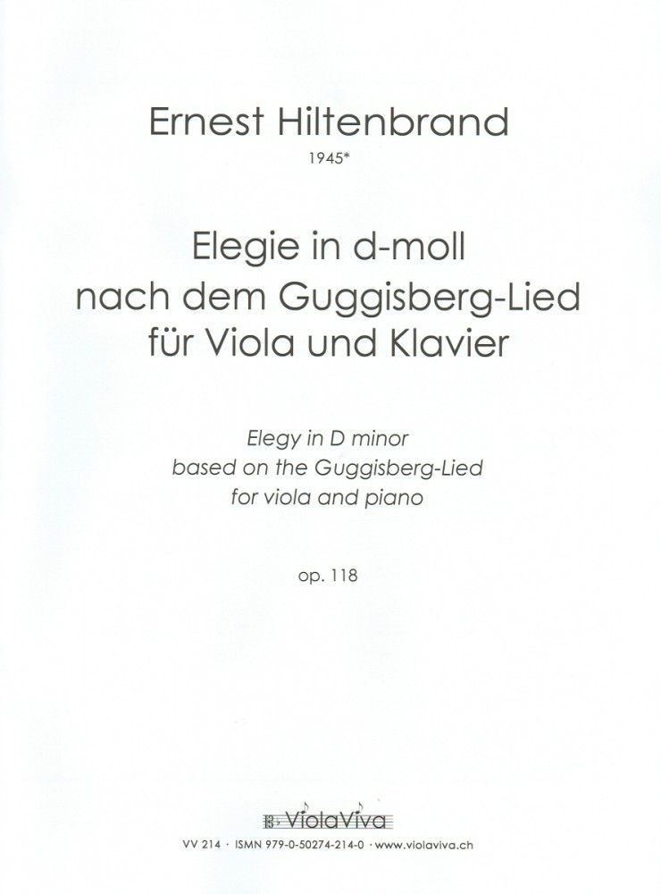 Elegie nach dem Guggisberg-Lied, op. 118 b, für Bratsche und Klavier