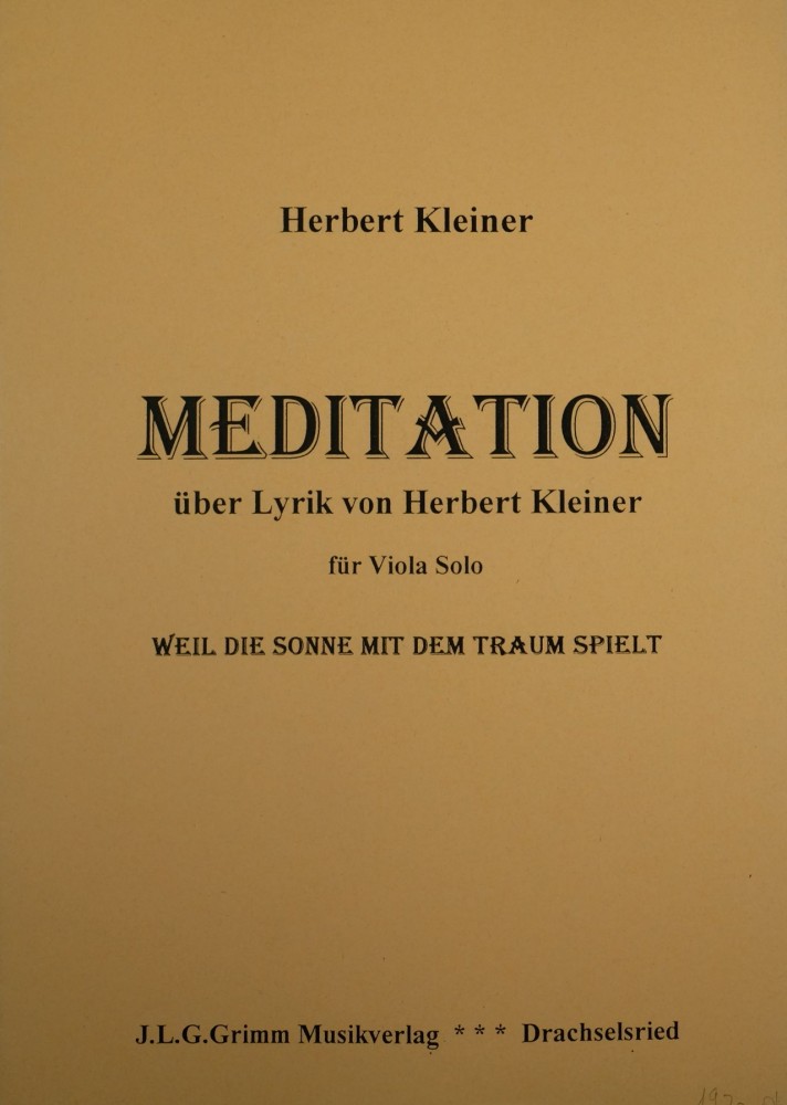 Meditation über Lyrik von Hr.  Kleiner (Weil die Sonne mit dem Traum spielt), für Bratsche
