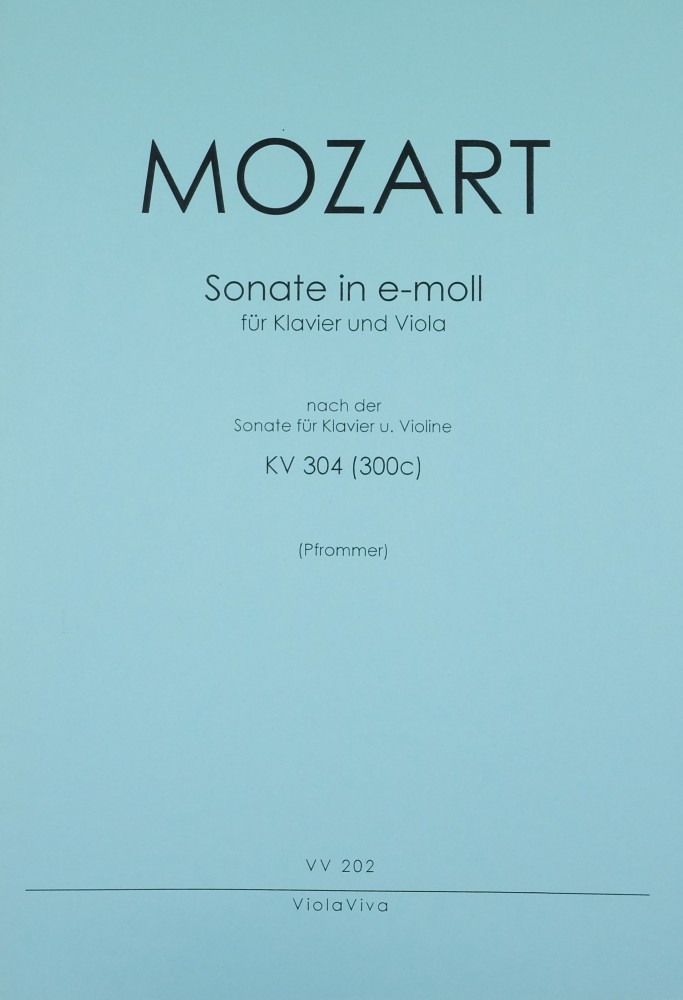 Sonate e-moll, KV 304, für Violine und Klavier, arrangiert für Bratsche und Klavier