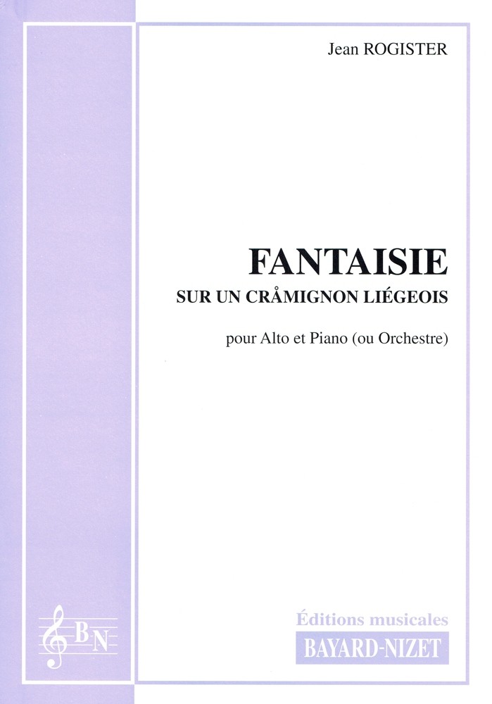 Fantaisie sur un cramignon liégeois, for Viola and Orchestra (Piano)